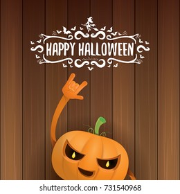 vector halloween funky rock n roll style pumpkin character and calligraphic halloween hand drawn text on wooden background. Happy halloween rock party concept poster, background or greeting card