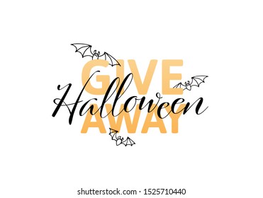 Vector halloween giveaway horizontal banner template. Black and orange color font text and cartoon scary flying bat isolated on white background. Desing for free gift poster, presents post, repost.