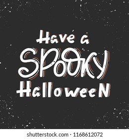 Vector Halloween greeting card, flyer, banner, poster templates. Have a Spooky Halloween - handwritten lettering Perfect for party invitation.
