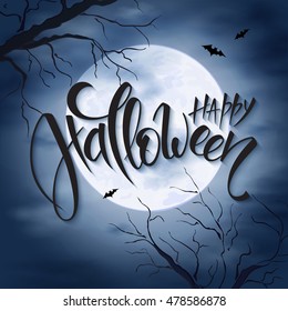 vector halloween poster with hand lettering greetings label - happy halloween - on night sky with full moon and clouds on the background with flying bats and dark trees.