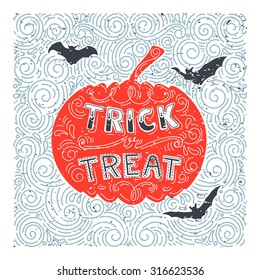 Vector Halloween pumpkin. Hand drawn lettering trick of treat in grunge vintage style. Best for greeting card, posters, flayers.