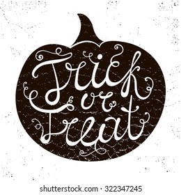 Vector Halloween's pumpkin with quote, typography, calligraphy. Trick or treat card, poster, banner, illustration