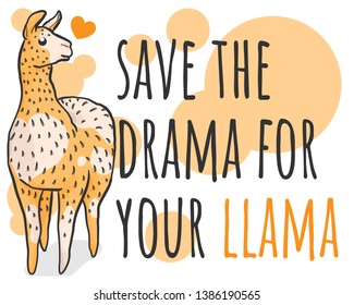 vector hand draw illustration of cute alpaca or llama cartoon poster with lettering quote