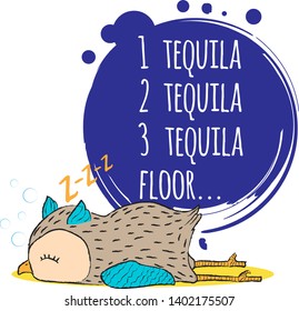 Vector hand draw illustration of cute colourful lying owl with crayon lines in cartoon style with funny quote one tequila two tequila three tequila floor on white background