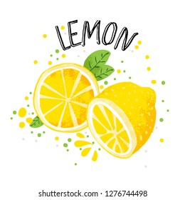 Vector hand draw lemon illustration. Half and slice of lemons with juice splashes isolated on white background. Textured yellow citrus sketch, juice citrus fruit with word Lemon on top. Fresh ripe