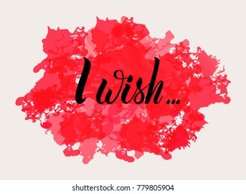 Vector hand draw lettering text I Wish. Hand lettering for greeting card on fine background. Handwritten lettering for postcard, poster, banner, label, invitation.