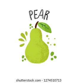 Vector hand draw pear illustration. Green pear with juice splashes isolated on white background. Textured green pears sketch, juice fruit with word Pear on top. Fresh silhouette fruit of Pear