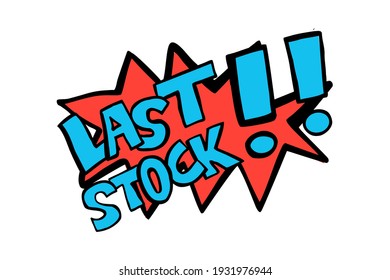 Vector Hand Draw Sketch Announcement, Last Stock, Isolated on White background 
