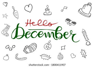Vector Hand Draw Sketch Lettering, Hello December, with christmas accessories
