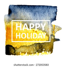 Vector hand draw watercolor spot background with text in frame for banners, advertising, cards, brochure, posters . Eps10