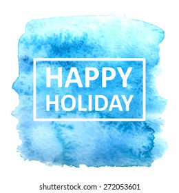 Vector hand draw watercolor spot background with text in frame for banners, advertising, cards, brochure, posters . Eps10