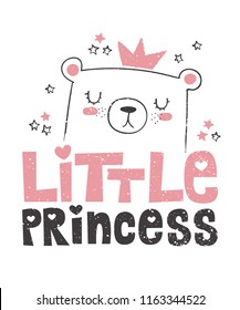 Vector hand drawing poster with bear and slogan about Princess. Doodle illustration. Valentine's, kids banner, baby shower, birthday, children's party, shirt print