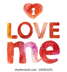 Vector hand drawing watercolor love me card.  Sketch style drawing. Love me and Valentine's congratulation design elements.