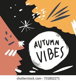 Vector hand drawn abstraction, inscription "Autumn vibes". Texture, background, elements for design.