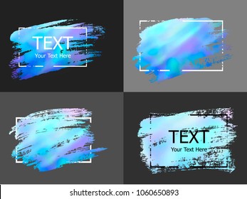 Vector hand drawn artistic design element, box, frame or background for text. Brush stroke with  holographic effect.