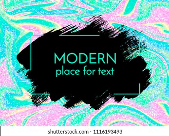 Vector hand drawn artistic design element, box, frame or background for text. Brush stroke with  holographic effect.