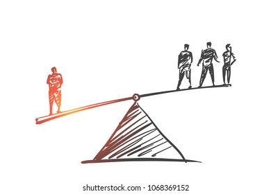 Vector hand drawn Authority concept sketch. Man from one side of scales outweighting three men from another side.