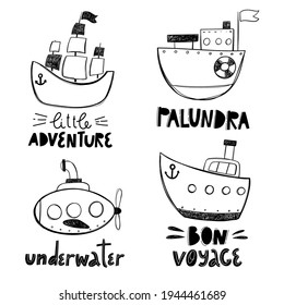 Vector hand drawn baby set with boats and lettering. Submarine boat. Sketch. Sea. Children's design. Scandinavian style. Little adventure. Bon voyage. Palundra.