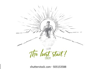 Vector hand drawn the best start concept sketch. Business man sitting on his haunches on road and preparing to start running. Lettering The best start concept