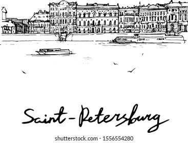 Vector hand drawn black and white linear sketch of veiw of Saint-Petersburg, Russia. Illustration with historical buildings, embankment, river and touristic boats . Han written lettering.