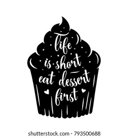 194 Life short eat dessert first Images, Stock Photos & Vectors ...