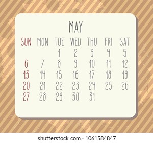 Vector hand drawn calendar for year 2018 month . Week starting from Sunday. White plank over vintage brown textured stripes background.