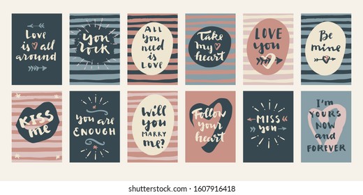 Vector hand drawn calligraphic Valentine's Day cards with hearts and arrows. Love is all around, Love is all you need, Be mine, You are enough, Will you marry me, Take my heart, You rock, Kiss me