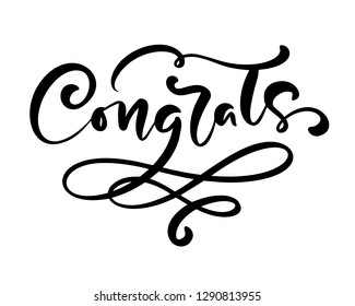 Vector hand drawn calligraphy lettering text Congrats. Elegant modern handwritten congratulations quote. Ink illustration. Typography poster on white background. For cards, invitations, prints
