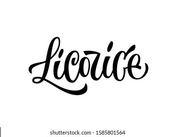 Vector hand drawn calligraphy style lettering word - Licorice. Labels, shop design, cafe decore etc Isolated script spice text logo. Vector lettering design element.