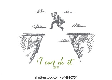 Vector hand drawn I can do it motivational concept sketch. Businessman jumping from one rock to another above gap