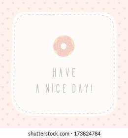 Vector hand drawn card Have a nice day