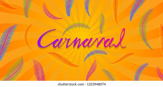 Vector Hand drawn Carnaval Lettering, Popular Event in Brazil, English translation; carnival