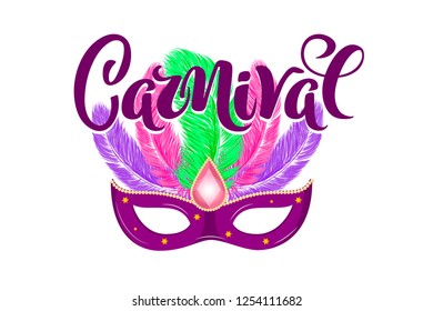 Vector hand drawn carnival mask with feathers and lettering "Carnival" for Brasil carnaval, Mardi Gras, Spain carnival festival concept for celebration poster, banner. Vector typography isolated
