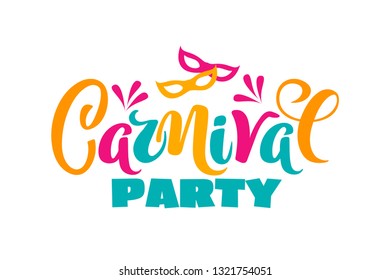 Vector hand drawn carnival text for carnaval party invitation, Brazil or Venetian event, Mardi Gras concept, festival or masquerade logo. Festive mood concept with carnaval mask, firework, confetti