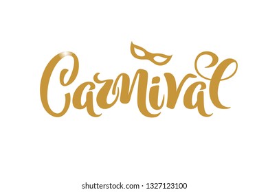 Vector hand drawn carnival text for carnaval party invitation, Brazil or Venetian event, Mardi Gras concept, festival or masquerade logo. Festive mood concept with carnaval mask, firework, confetti