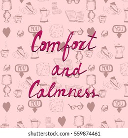 Vector hand drawn childlike pattern made with different things related to comfort and coziness. Printed goods, wallpaper and background for different purposes, hygge theme.