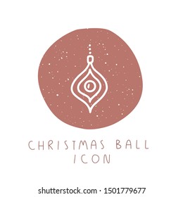 Vector hand drawn Christmas ball icon for party, festival, blog, greeting card or logo. Minimalistic New Year and Christmas stories template