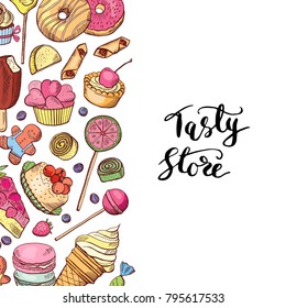 Vector hand drawn colored sweets shop or confectionary background with lettering illustration