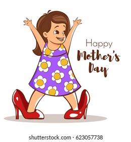 Vector hand drawn colorful illustration of happy girl trying to wear her mom's high heels. Mother's day greeting card template.