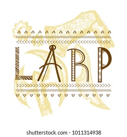 Vector hand drawn conceptual inscription dedicated to LARP and crafting themes. Design element, printed goods, image for thematic sources and purposes.