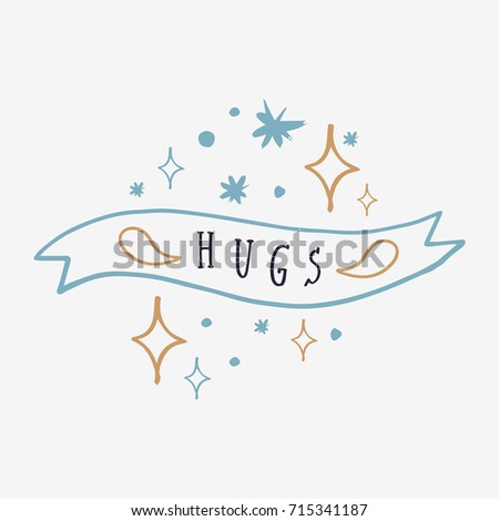 Vector hand drawn cute label. Inscription "Hugs". Poster, postcard, print, sticker, label and other.