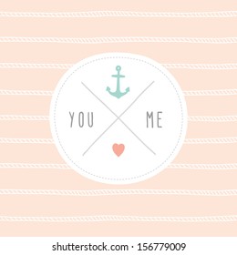 Vector hand drawn cute nautical card You & Me