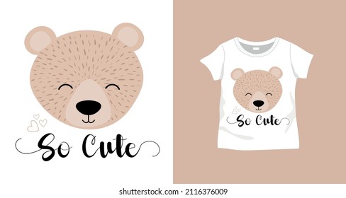 Vector hand drawn cute teddy bear and slogan design on t-shirt. For textile and industrial products.