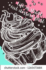Vector hand drawn design poster with cupcake on chalkboard. Homemade bakery and desserts colorful sketch card with typographic
