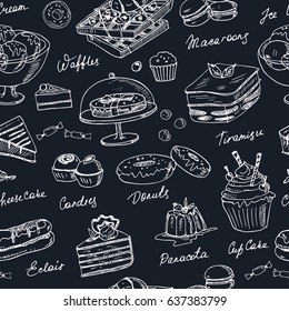 Vector hand drawn desserts seamless pattern Sweets. Illustration for menus, recipes, packages product