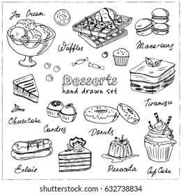 Vector hand drawn desserts set. Sweets. Illustration for menus, recipes, packages product