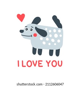 Vector hand drawn dog with heart. Happy Valentine's Day card. I love you. Isolated. Illustration in flat style. Cute smiling dog.