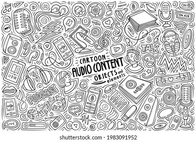 Vector hand drawn doodle cartoon set of Audio content theme items, objects and symbols