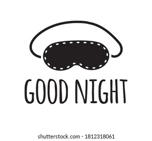 Vector hand drawn doodle flat sleeping mask and good night lettering isolated on white background