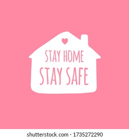 Vector hand drawn doodle sketch stay home stay safe lettering in white house silhouette isolated on pink background. Coronavirus pandemic self isolation illustration